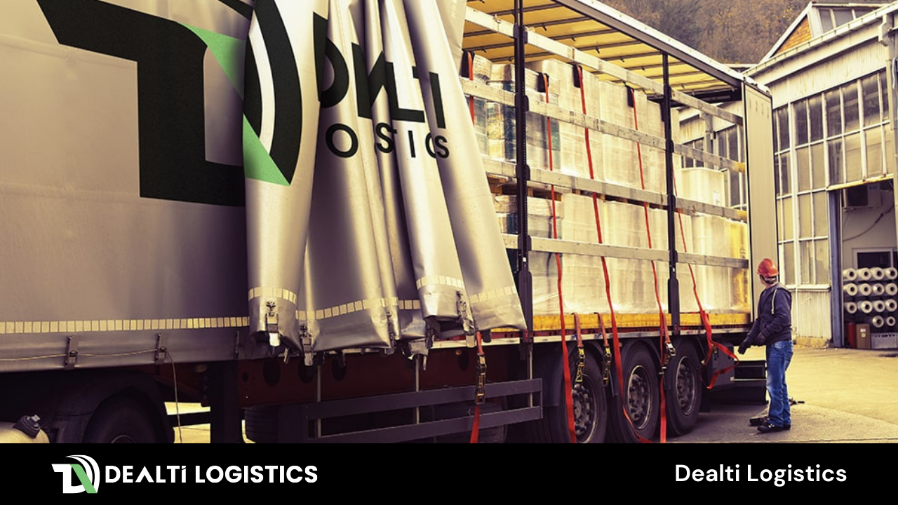 Dealti Logistics ile komple taşımacılık süreci